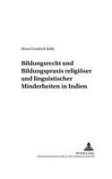Bildungsrecht Und Bildungspraxis Religioeser Und Linguistischer Minderheiten in Indien