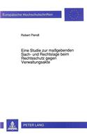 Eine Studie Zur Maßgebenden Sach- Und Rechtslage Beim Rechtsschutz Gegen Verwaltungsakte