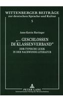 «...geschlossen im Klassenverband»