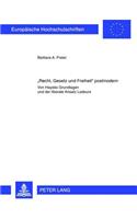 «Recht, Gesetz Und Freiheit» Postmodern: Von Hayeks Grundlagen Und Der Liberale Ansatz Ladeurs