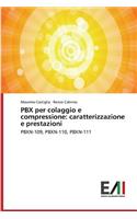 Pbx Per Colaggio E Compressione: Caratterizzazione E Prestazioni
