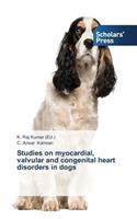 Studies on myocardial, valvular and congenital heart disorders in dogs