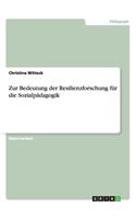 Zur Bedeutung der Resilienzforschung für die Sozialpädagogik
