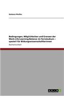 Bedingungen, Möglichkeiten und Grenzen der Work-Life-Learning-Balance im Fernstudium - speziell für Bildungswissenschaftlerinnen