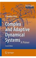 Complex and Adaptive Dynamical Systems: A Primer: A Primer