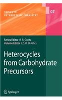 Heterocycles from Carbohydrate Precursors