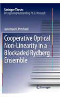 Cooperative Optical Non-Linearity in a Blockaded Rydberg Ensemble