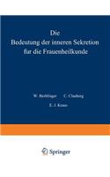 Die Bedeutung der inneren Sekretion für die Frauenheilkunde