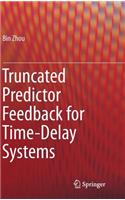 Truncated Predictor Feedback for Time-Delay Systems