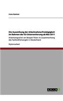Die Auswirkung der Arbeitnehmerfreizügigkeit im Rahmen der EU-Osterweiterung ab Mai 2011: Arbeitsmigration am Beispiel Polen im Zusammenhang des Fachkräftemangels in Deutschland(German)