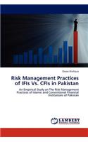 Risk Management Practices of IFIs Vs. CFIs in Pakistan