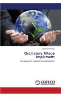 Oscillatory Tillage Implement