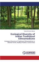 Ecological Diversity of Indian Traditional Ethnomedicine