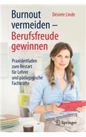 Burnout Vermeiden - Berufsfreude Gewinnen