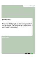 Inklusive Pädagogik an Kindertagesstätten in Thüringen. Das Programm Sprach-Kitas und seine Umsetzung