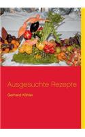 Ausgesuchte Rezepte