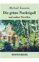 Die grüne Nachtigall