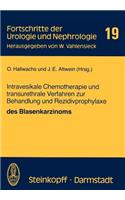 Intravesikale Chemotherapie und transurethrale Verfahren zur Behandlung und Rezidivprophylaxe des Blasenkarzinoms