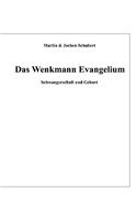 Das Wenkmann Evangelium