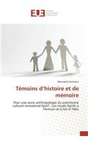 Témoins d'Histoire Et de Mémoire