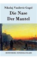 Nase / Der Mantel