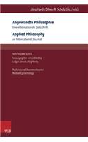 Angewandte Philosophie. Eine Internationale Zeitschrift / Applied Philosophy. an International Journal