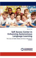 Self Access Center in Enhancing Autonomous Language Learning