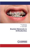 Bracket Materials in Orthodontics