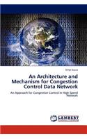 An Architectu Re and Mechanism for Congestion Control Data Network