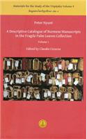 Descriptive Catalogue of Burmese Manuscripts in the Fragile Palm Leaves Collection, Volume 1