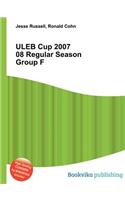 Uleb Cup 2007 08 Regular Season Group F