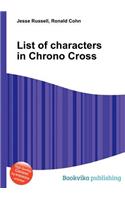 List of Characters in Chrono Cross