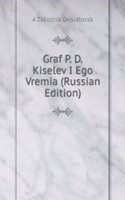 GRAF P. D. KISELEV I EGO VREMIA MATERAL