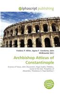 Archbishop Atticus of Constantinople: (English)