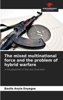 mixed multinational force and the problem of hybrid warfare