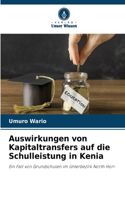 Auswirkungen von Kapitaltransfers auf die Schulleistung in Kenia