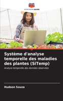 Système d'analyse temporelle des maladies des plantes (SiTemp)