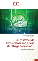 Les Systèmes de Recommandation à Base de Filtrage Collaboratif