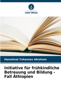 Initiative für frühkindliche Betreuung und Bildung - Fall Äthiopien