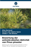 Bewertung der antimikrobiellen Aktivität von Pinus pinaster