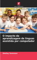O impacto da aprendizagem de línguas assistida por computador
