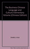 The Business Chinese Language And Culture Elementary Volume Ii
