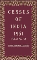 Census of India 1951: UTTAR PRADESH - Subsidiary Tables Volume Book 7 Vol. II, Pt. 1-B [Hardcover]