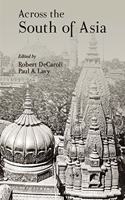 Across the South of Asia: A Volume in Honor of Professor Robert L. Brown