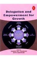 Delegation And Empowerment For Growth