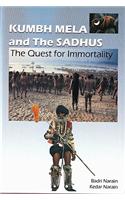 Kumbh Mela and the Sadhus: The Quest for Immortality