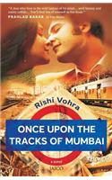 Once Upon the Tracks of Mumbai