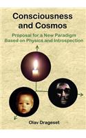 Consciousness and Cosmos