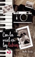 Con la miel en los labios (Spanish Edition)