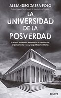 La universidad de la posverdad: El mundo academico en la era de la cancelacion, el pensamiento 'woke' y las politicas identitarias